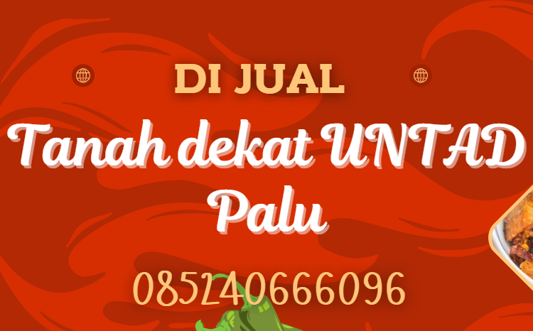Dijual Tanah Dekat Perguruan Tinggi UNTAD Palu - Lokasi Strategis